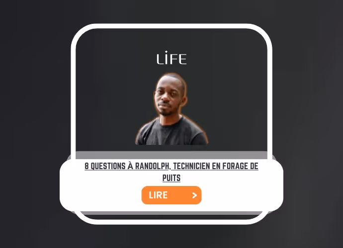 Vignette LIFE : portrait de Randolph, avec le titre « 8 questions à Randolph, technicien en forage de puits » et bouton Lire